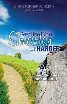 portada read the bible smarter, not harder: exploring the stories behind the books (en Inglés)