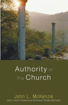 portada Authority in the Church: (John l. Mckenzie Reprints) (en Inglés)