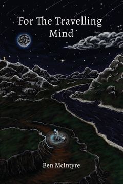 portada For the Travelling Mind: Short Stories, Poems and Thoughts