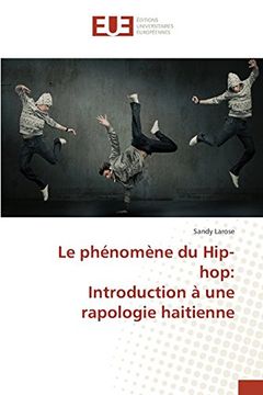 portada Le phénomène du Hip-hop: Introduction à une rapologie haitienne (French Edition)