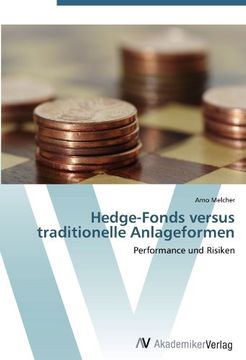 portada Hedge-Fonds versus traditionelle Anlageformen: Performance und Risiken