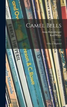 portada Camel Bells; a Boy of Baghdad (en Inglés)