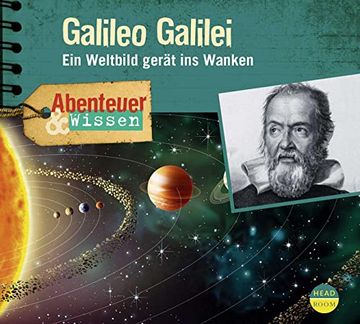portada Abenteuer & Wissen: Galileo Galilei: Ein Weltbild Gerät ins Wanken (en Alemán)