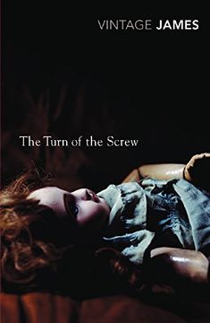 portada The Turn of the Screw and Other Stories: The Romance of Certain old Clothes, the Friends of the Friends and the Jolly Corner: "The Romance of Certain. " the Jolly Corner" (Vintage Classics) (in English)