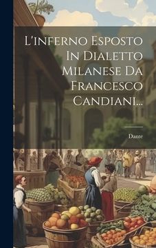 portada L'inferno Esposto In Dialetto Milanese Da Francesco Candiani...