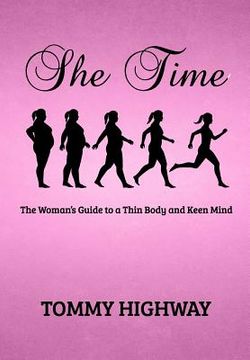 portada She Time: The Woman's Guide to a Thin Body and Keen Mind (en Inglés)