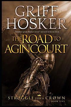 portada The Road to Agincourt (Struggle for a Crown) (en Inglés)