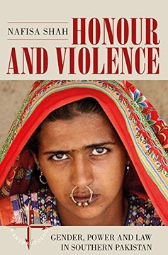 portada Honour and Violence: Gender, Power and law in Southern Pakistan (New Directions in Anthropology) (in English)