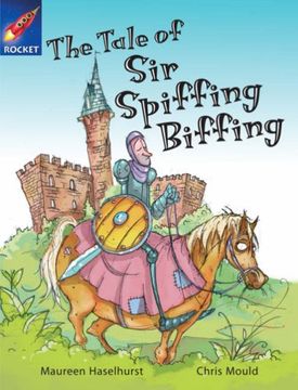 portada The Tale of sir Spiffing Biffing: White Level, Book 5 (With Parent Notes) (Rigby Rocket) (en Inglés)