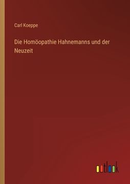 portada Die Homöopathie Hahnemanns und der Neuzeit (in German)