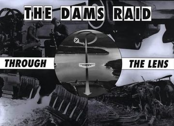 portada The Dams Raid Through the Lens