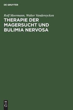 portada Therapie der Magersucht und Bulimia Nervosa: Ein Klinischer Leitfaden für den Praktiker (en Alemán)