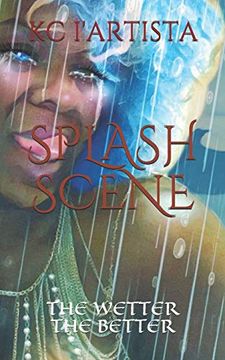 portada Splash Scene: The Wetter the Better 
