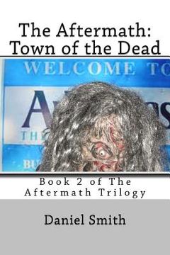 portada The Aftermath: Town of the Dead (en Inglés)