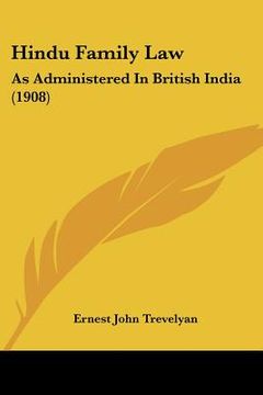 portada hindu family law: as administered in british india (1908) (in English)
