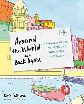 portada Around the World and Back Again: A Travel Journal for Everyone Who Loves to Get Away