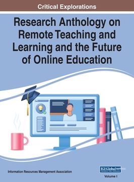 portada Research Anthology on Remote Teaching and Learning and the Future of Online Education, VOL 1 (en Inglés)