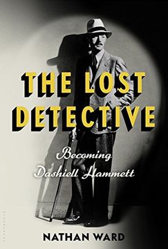 portada The Lost Detective: Becoming Dashiell Hammett (in English)
