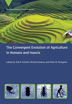 portada The Convergent Evolution of Agriculture in Humans and Insects (Vienna Series in Theoretical Biology) (in English)