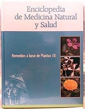 portada Enciclopedia de Medicina Natural y Salud. Remedios a Base de Plantas (Ii)