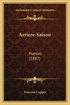 portada Arriere-Saison: Poesies (1887) (en Francés)