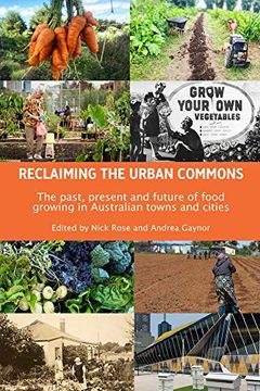 portada Reclaiming the Urban Commons: The Past, Present and Future of Food Growing in Australian Towns and Cities (in English)