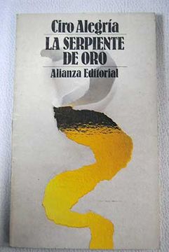 Libro La serpiente de oro De Alegr a Ciro Buscalibre