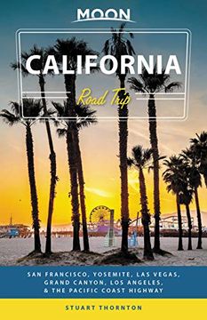 portada Moon California Road Trip: San Francisco, Yosemite, las Vegas, Grand Canyon, los Angeles & the Pacific Coast (in English)
