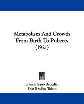 portada metabolism and growth from birth to puberty (1921) (en Inglés)