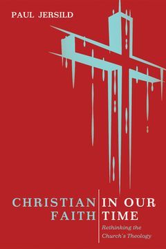 portada Christian Faith in Our Time (en Inglés)