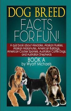portada Dog Breed Facts for Fun! Book A