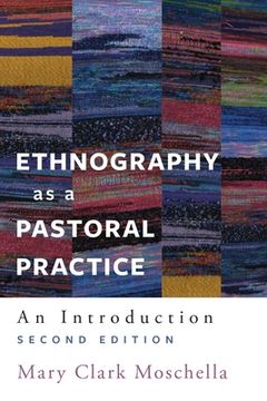 portada Ethnography as a Pastoral Practice: An Introduction, Second Edition