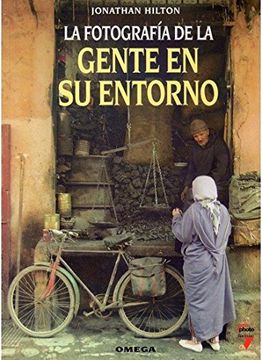 portada La Fotografía de la Gente en su Entorno (in Spanish)