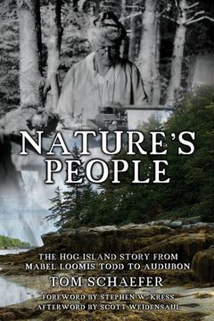 portada Nature's People: The Hog Island Story from Mabel Loomis Todd to Audubon (en Inglés)