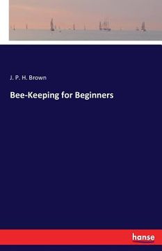 portada Bee-Keeping for Beginners (en Inglés)