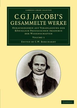 portada C. G. J. Jacobi's Gesammelte Werke 8 Volume Set: C. G. J. Jacobi's Gesammelte Werke - Volume 1 (Cambridge Library Collection - Mathematics) (en Alemán)