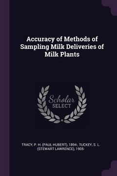 portada Accuracy of Methods of Sampling Milk Deliveries of Milk Plants (in English)