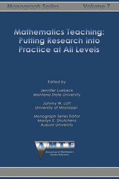 portada Mathematics Teaching: Putting Research into Practice at All Levels (en Inglés)