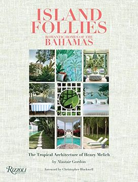 portada Island Follies: Romantic Homes of the Bahamas: The Tropical Architecture of Henry Melich (en Inglés)