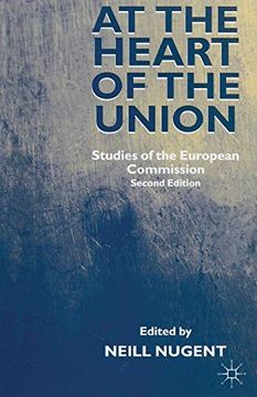 portada At the Heart of the Union: Studies of the European Commission (en Inglés)