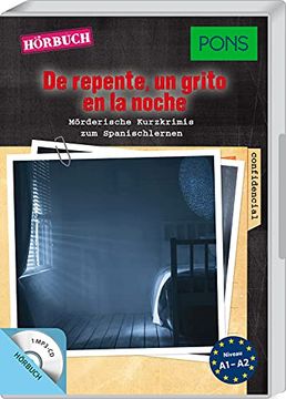 portada Pons Hörbuch Spanisch: "de Repente, un Grito en la Noche": Mörderische Hörkrimis zum Spanischlernen. (Pons Kurzkrimis)