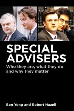 portada Special Advisers: Who They Are, What They Do and Why They Matter (in English)