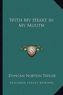 portada with my heart in my mouth (en Inglés)