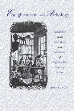 portada enlightenment and pathology: sensibility in the literature and medicine of eighteenth-century france (in English)