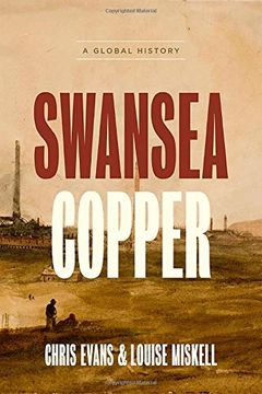 portada Swansea Copper: A Global History (en Inglés)