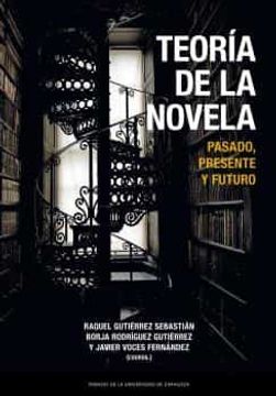 portada Teoría de la Novela. Pasado, Presente y Futuro: 21 (Estudios) (in Spanish)