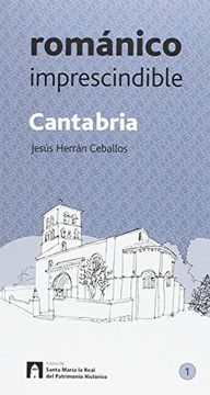 portada CANTABRIA ROMANICO IMPRESCINDIBLE (in Spanish)