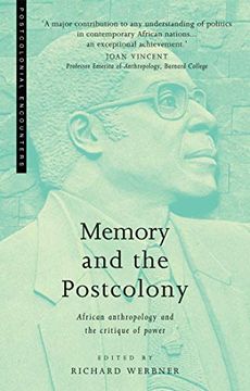 portada Memory and the Postcolony: African Anthropology and the Critique of Power (in English)