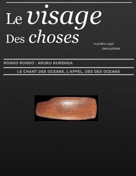 portada Le Visage Des Choses - Numero Sept: Aruku KurenGa - Le Chant Des Oceans - Explications (in French)