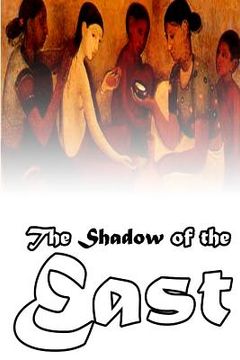 portada The Shadow Of The East (en Inglés)